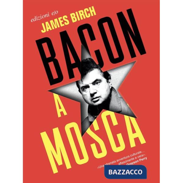 Bacon a Mosca