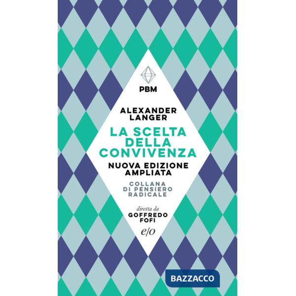 Scelta della convivenza. Nuova ediz. (La)