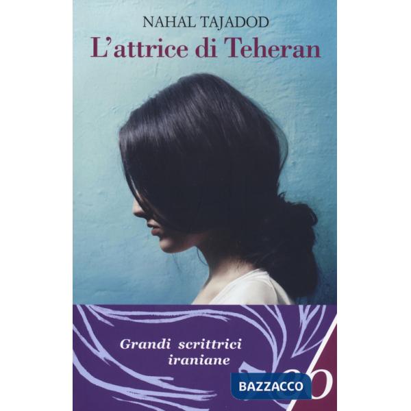 Attrice di Teheran (L')