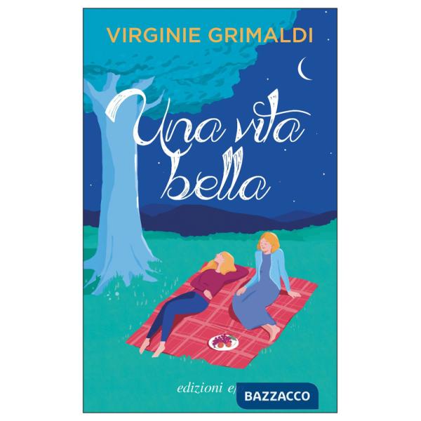 Vita bella (Una)