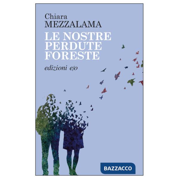 Nostre perdute foreste (Le)