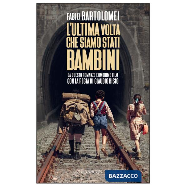 Ultima volta che siamo stati bambini (L')