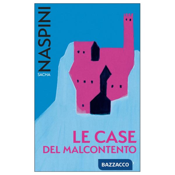 Case del malcontento (Le)