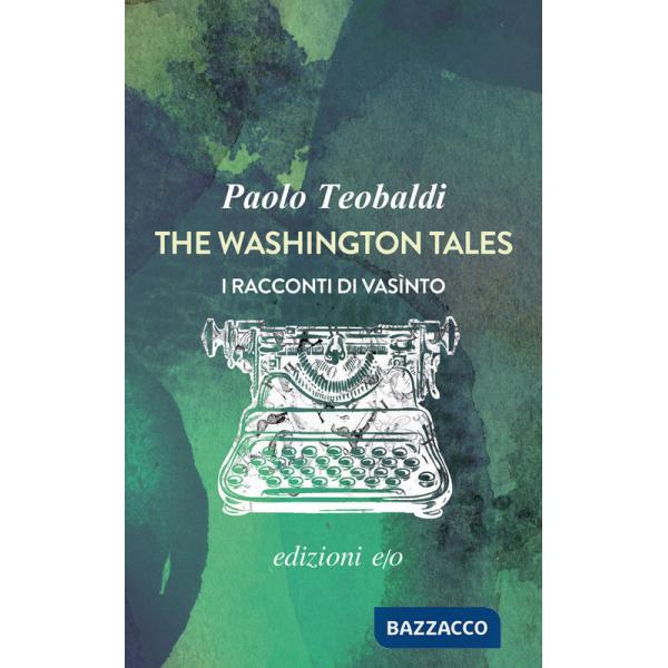 Washington tales. I racconti di Vasìnto (The)