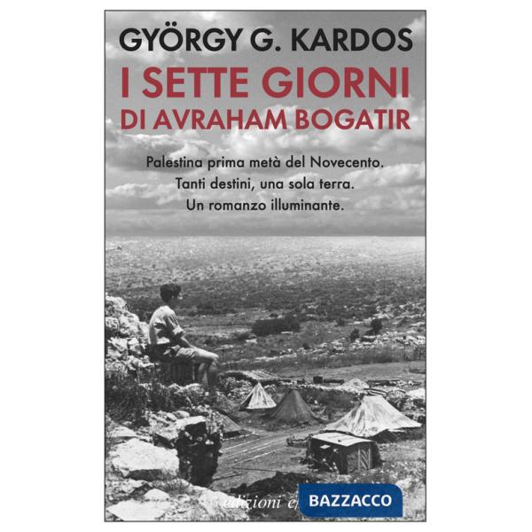 Sette giorni di Avraham Bogatir (I)