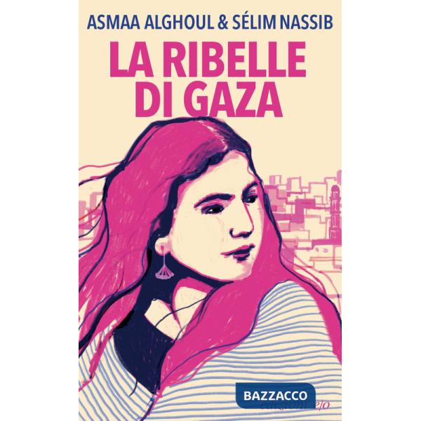 Ribelle di Gaza (La)