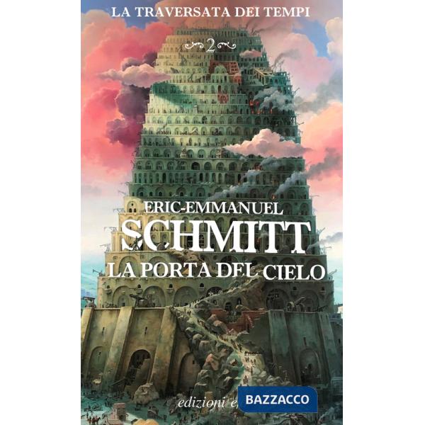 Porta del cielo. La traversata dei tempi (La). Vol. 2