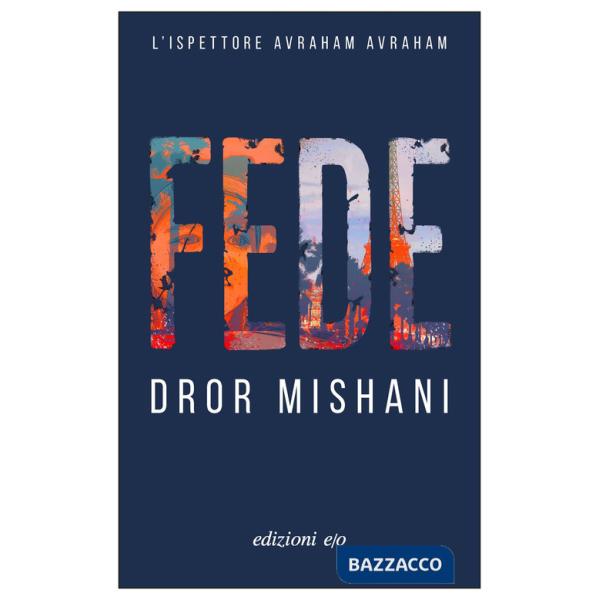 Fede. L'ispettore Avraham