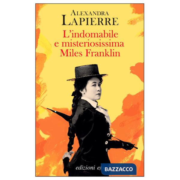 Indomabile e misteriosissima Miles Franklin (L')