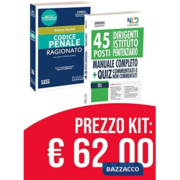 Kit concorso 45 dirigenti istituto penitenziario 2020: Manuale Completo + Quiz per La preparazione al concorso-Codice penale rag