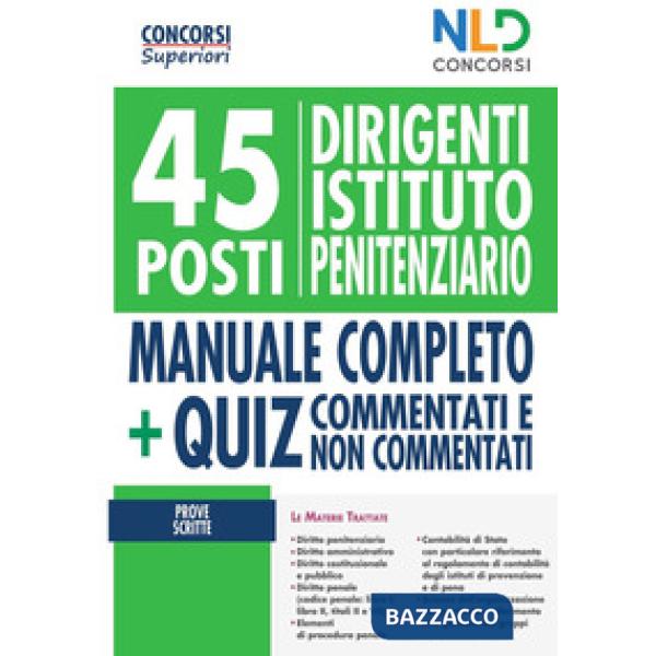 45 dirigenti istituto penitenziario. Manuale completo + Quiz per la preparazione al concorso