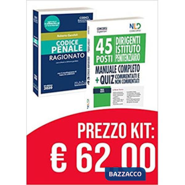 Kit concorso 45 dirigenti istituto penitenziario 2020: Manuale Completo + Quiz per La preparazione al concorso-Codice penale rag