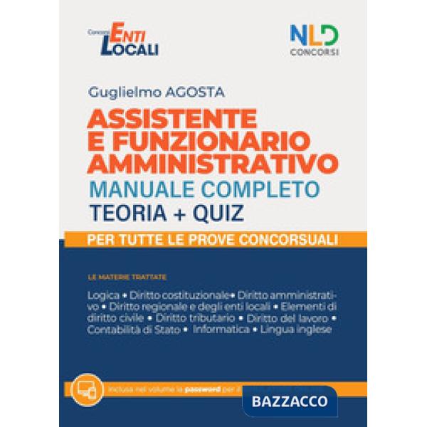 Assistente amministrativo. Manuale completo per i concorsi