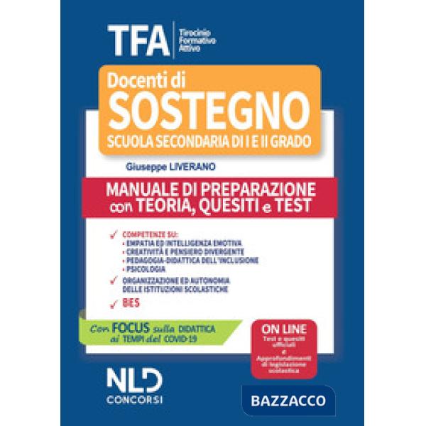 TFA. Tirocinio formativo attivo. Docenti di sostegno scuola secondaria di I e II grado. Manuale di preparazione con teoria, ques