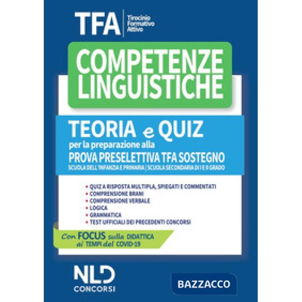 TFA. Competenze linguistiche. Teoria e quiz per la preparazione alla prova preselettiva. TFA sostegno