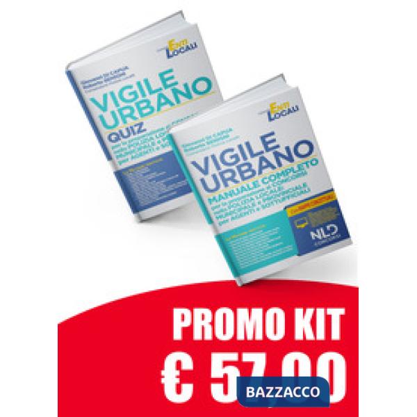 Vigile urbano per la preparazione ai concorsi nella polizia locale: municipale e provinciale per agenti e sottufficiali. Kit Man