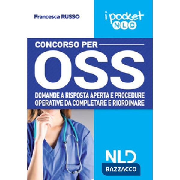 Concorso per OSS. Domande a risposta aperta e procedure operative da completare e riordinare