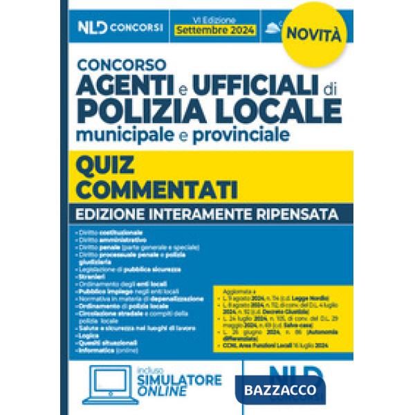 Concorso agenti e ufficiali di Polizia locale municipale e provinciale. Quiz commentati per la preparazione 2024