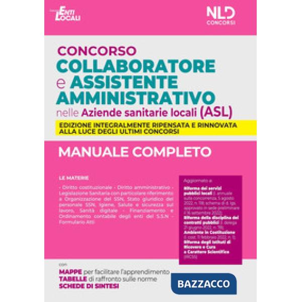 Concorso collaboratore e assistente amministrativo nelle Aziende Sanitarie Locali (ASL). Manuale completo