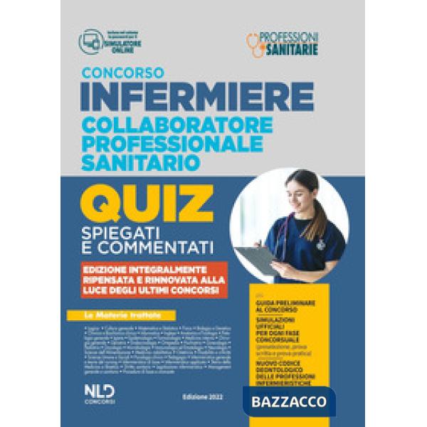 Infermiere 3000 quiz spiegati e commentati. Per tutti i concorsi pubblici da infermiere e collaboratore professionale e sanitari