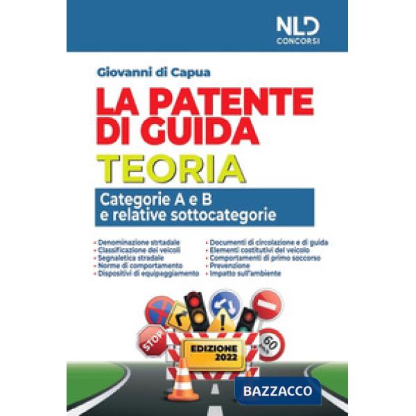 La patente di guida. Teoria. Categorie A e B e relative sottocategorie