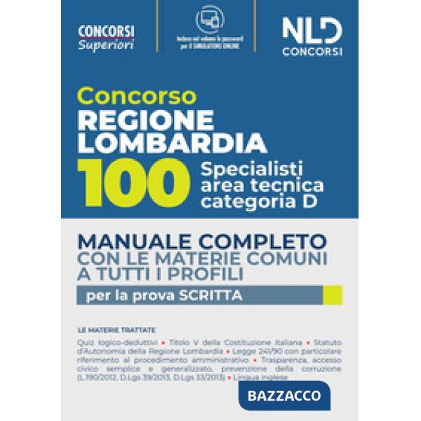 Concorso per 100 posti specialisti area tecnica Cat. D Regione Lombardia. Manuale completo con le materie comuni a tutti i profi