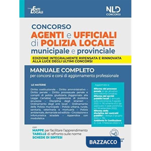 Concorso agenti e ufficiali di Polizia locale municipale e provinciale. Manuale completo