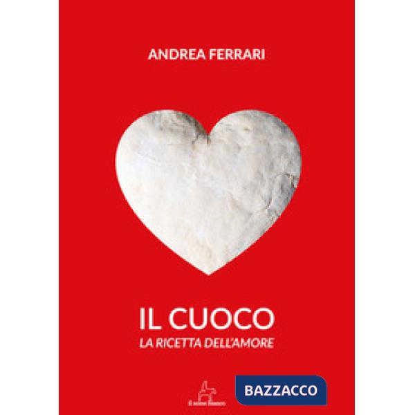 Cuoco. La ricetta dell'amore (Il)