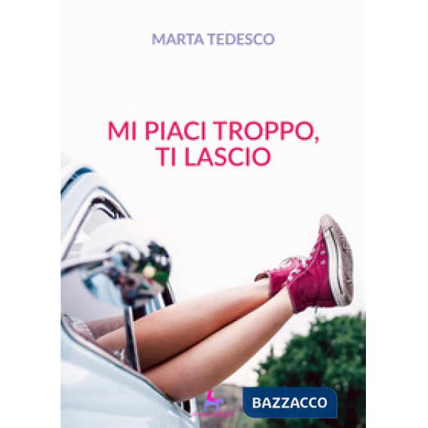 Mi piaci troppo, ti lascio