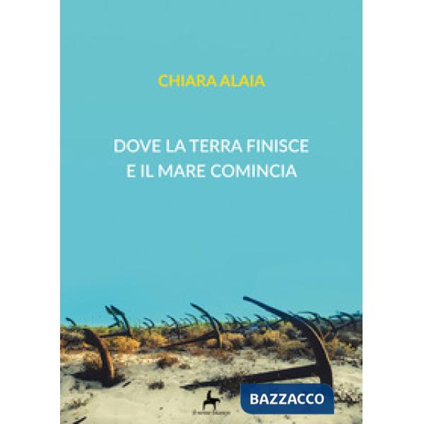 Dove la terra finisce e il mare comincia