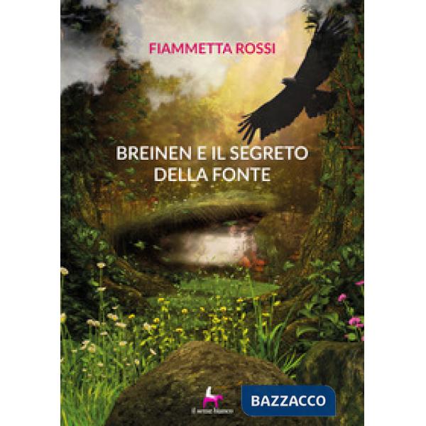 Breinen e il segreto della fonte