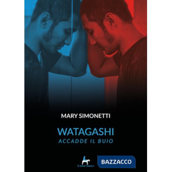 Watagashi. Accadde il buio