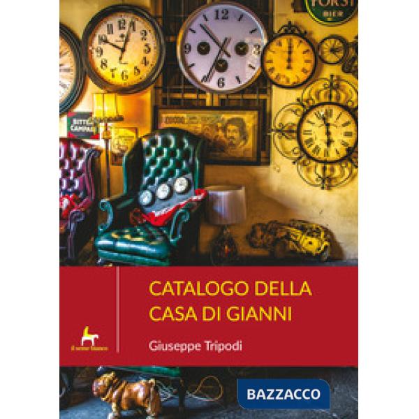 Catalogo della casa di Gianni. E altri racconti calabri