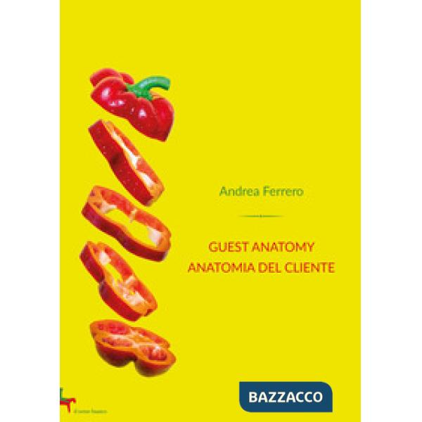 Guest anatomy. Anatomia del cliente