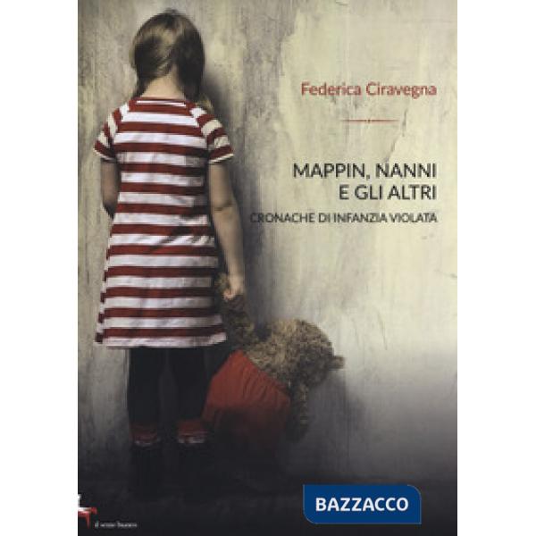 Mappin, Nanni e gli altri. Cronache di infanzia violata