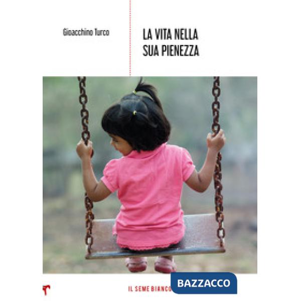 Vita nella sua pienezza (La)