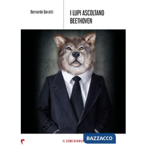 Lupi ascoltano Beethoven (I)