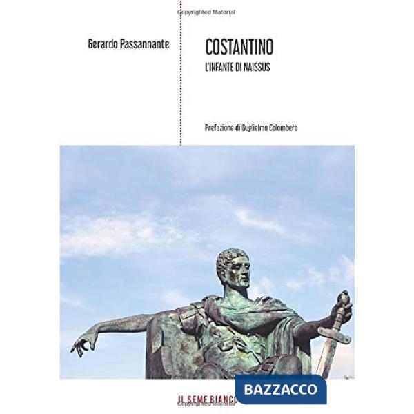 Costantino. L'infante di Naissus