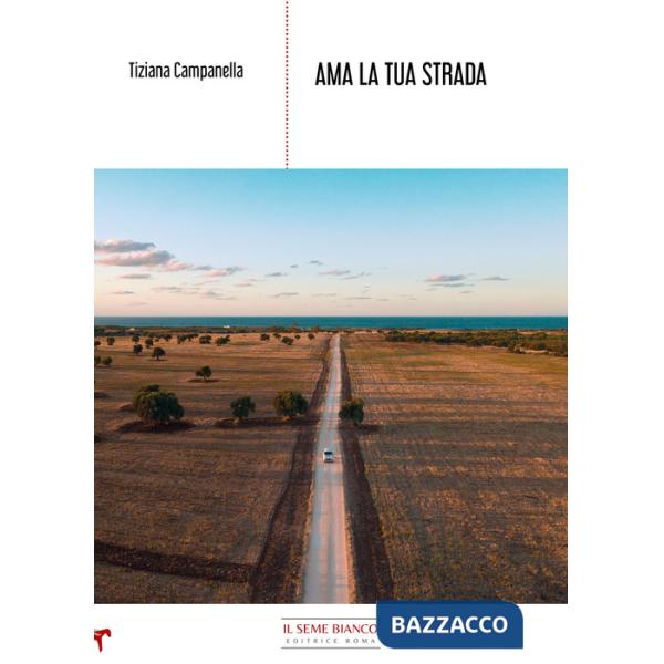 Ama la tua strada