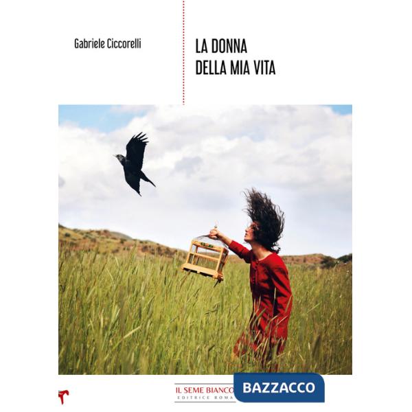 Donna della mia vita (La)