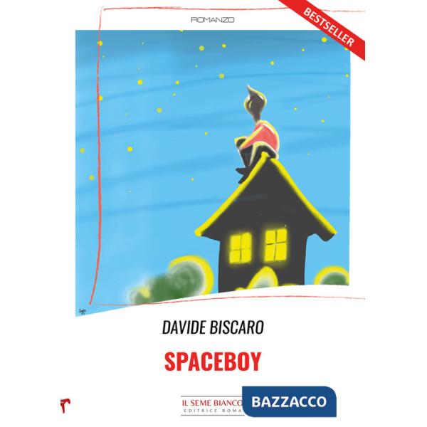 Spaceboy. Ediz. italiana