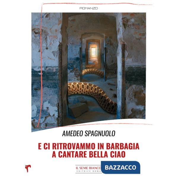 E ci ritrovammo in Barbagia a cantare Bella ciao