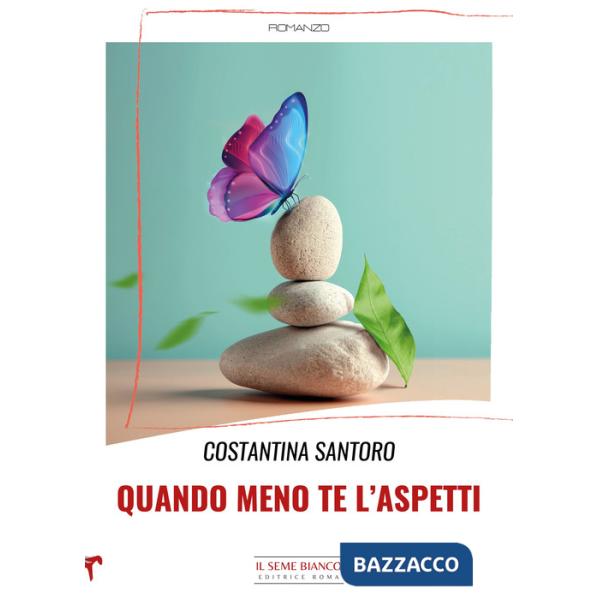 Quando meno te l'aspetti