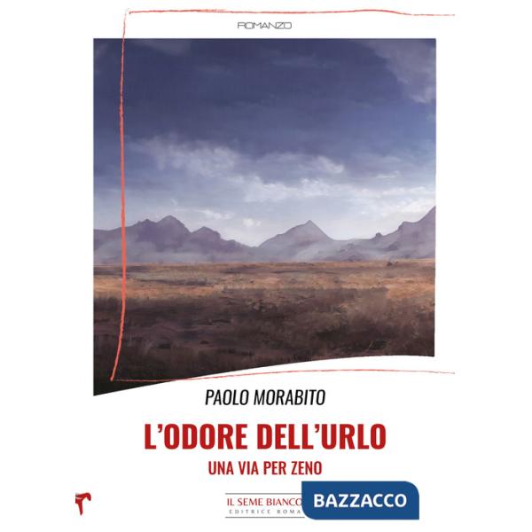 Odore dell'urlo. Una via per Zeno (L')