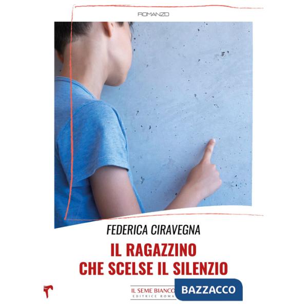 Ragazzino che scelse il silenzio (Il)