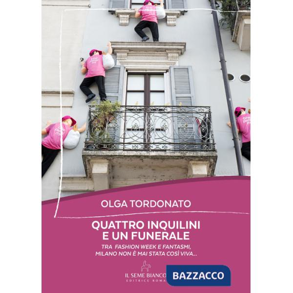 Quattro inquilini e un funerale. Tra fashion week e fantasmi, Milano non è mai stata così viva...
