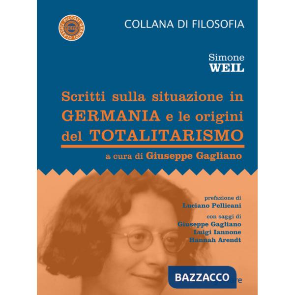 Scritti sulla situazione in Germania e le origini del totalitarismo