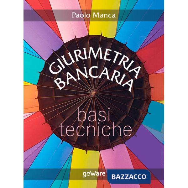 Giurimetria bancaria. Basi tecniche
