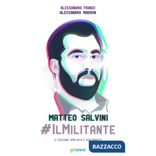 Matteo Salvini ilMilitante
