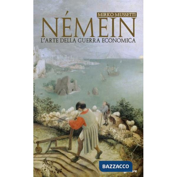Némein. L'arte della guerra economica